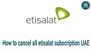 How to cancel all etisalat subscription UAE