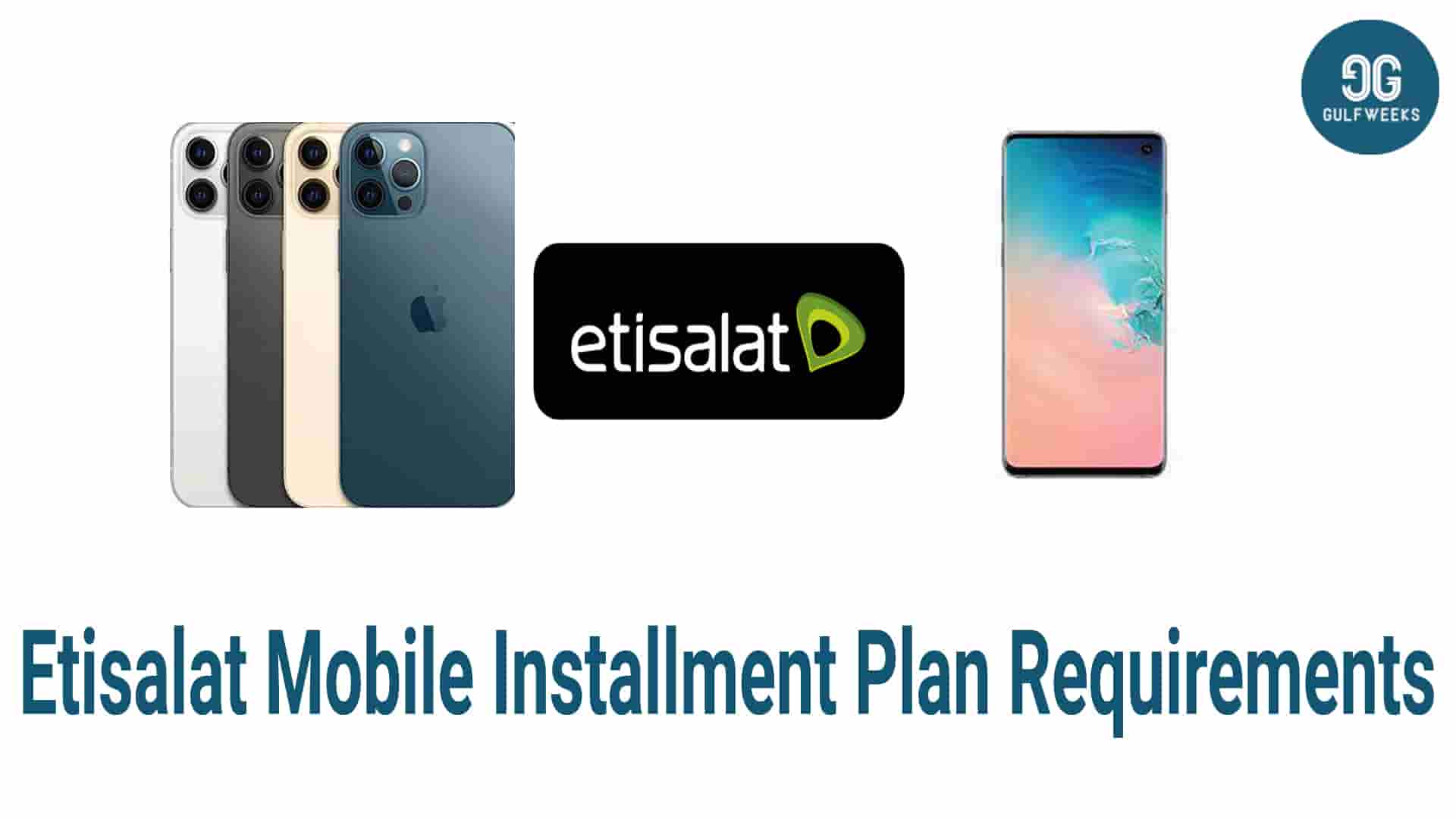 Etisalat Mobile Installment Plan Requirements
