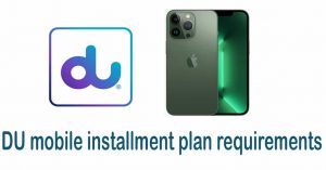 DU mobile installment plan requirements